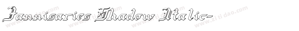 Jannisaries Shadow Italic字体转换